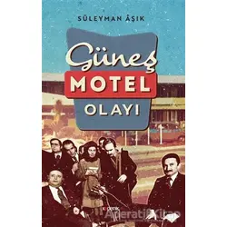 Güneş Motel Olayı - Süleyman Aşık - Kopernik Kitap
