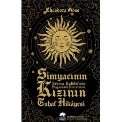 Simyacının Kızının Tuhaf Hikayesi - Theodora Goss - Eksik Parça Yayınları