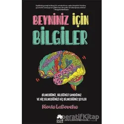Beyniniz İçin Bilgiler - Moxie LaBouche - Eksik Parça Yayınları