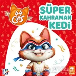 Süper Kahraman Kedi - 44 Cats - Kolektif - Eksik Parça Yayınları