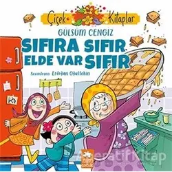 Sıfıra Sıfır Elde Var Sıfır - Gülsüm Cengiz - Eksik Parça Yayınları