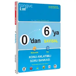 0’dan 6’ya Sayısal Konu Anlatımlı Soru Bankası Tonguç Akademi