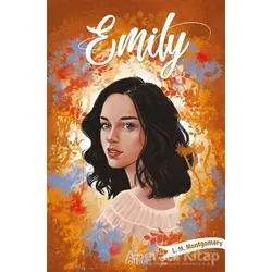 Emily 2 - L. M. Montgomery - Ephesus Yayınları