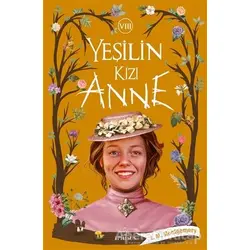 Yeşilin Kızı Anne 8 - L. M. Montgomery - Ephesus Yayınları