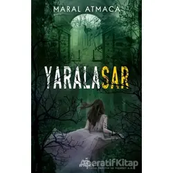 Yaralasar 2 - Maral Atmaca - Ephesus Yayınları