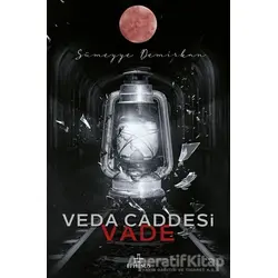 Veda Caddesi 5 - Vade - Sümeyye Demirkan - Ephesus Yayınları