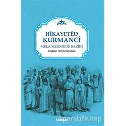 Hikayeted Kurmanci - Mela Mehmude Bazidi - Nubihar Yayınları