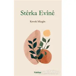 Sterka Evine - Kevok Mizgin - Nubihar Yayınları