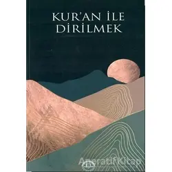 Kuran İle Dirilmek - Kolektif - Diyanet İşleri Başkanlığı