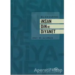 Bilişim Çağında İnsan Din ve Diyanet - Ali Erbaş - Diyanet İşleri Başkanlığı