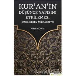 Kur’an’ın Düşünce Yapısını Etkilemesi - Hilal Monis - Hiperlink Yayınları