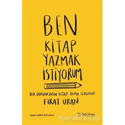 Ben Kitap Yazmak İstiyorum - Fırat Uran - Sola Unitas
