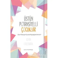 Üstün Potansiyelli Çocuklar - Joan Freeman - Sola Unitas