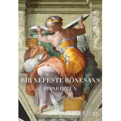 Bir Nefeste Rönesans - Pınar Özgün - Cinius Yayınları