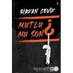 Mutlu Mu Son - Birkan Çevik - Cinius Yayınları