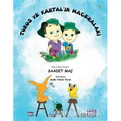 Toros ve Kartal’ın Maceraları - Saadet Maç - Cinius Yayınları