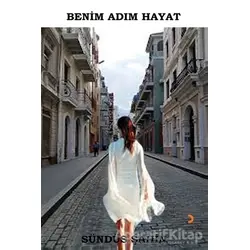 Benim Adım Hayat - Sündüs Şahin - Cinius Yayınları