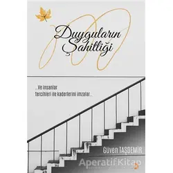Duyguların Şahitliği - Güven Taşdemir - Cinius Yayınları