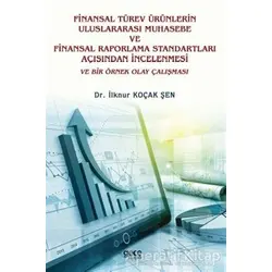 Finansal Türev Ürünlerin Uluslararası Muhasebe Ve Finansal Raporlama Standartları Açısından İncelenm
