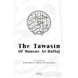The Tawasin of Mansur Al-Hallaj - Mansur Al-Hallaj - Gece Kitaplığı