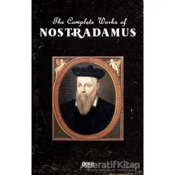 The Complete Works of Nostradamus - Michel de Nostredame - Gece Kitaplığı
