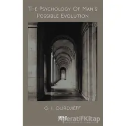 The Psychology Of Man’s Possible Evolution - G. I. Gurdjieff - Gece Kitaplığı
