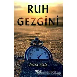 Ruh Gezgini - Hesna Hale - Gece Kitaplığı
