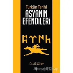 Asyanın Efendileri - Ali Güler - Halk Kitabevi