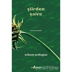 Şiirden Şaire - Ethem Erdoğan - Çıra Yayınları