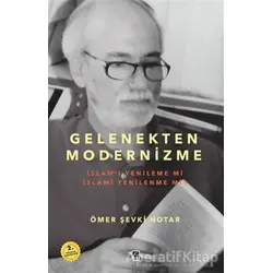 Gelenekten Modernizme - Ömer Şevki Hotar - Çıra Yayınları