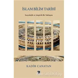İslam Bilim Tarihi - Kadir Canatan - Çıra Yayınları