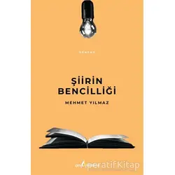 Şiirin Bencilliği - Mehmet Yılmaz - Çıra Yayınları