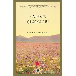 Umut Çiçekleri - Zeynep Haşemi - Çıra Yayınları