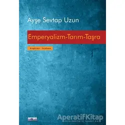 Emperyalizm-Tarım-Taşra - Ayşe Sevtap Uzun - Favori Yayınları