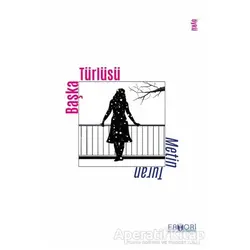 Başka Türlüsü - Metin Turan - Favori Yayınları