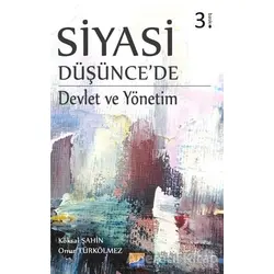 Siyasi Düşüncede Devlet Ve Yönetim - Onur Türkölmez - Siyasal Kitabevi