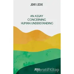 An Assay Concerning Human Understanding - John Locke - Gece Kitaplığı