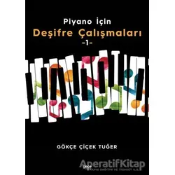 Piyano İçin Deşifre Çalışmaları -1- - Gökçe Çiçek Tuğer - Gece Kitaplığı