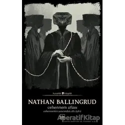 Cehennem Atlası: Cehennemin Sınırından Altı Öykü - Nathan Ballingrud - İthaki Yayınları