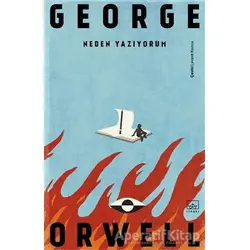 Neden Yazıyorum - George Orwell - İthaki Yayınları
