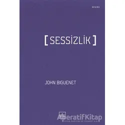 Sessizlik - John Biguenet - İthaki Yayınları