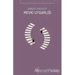 Mevki Uygarlığı - Robert Sheckley - İthaki Yayınları