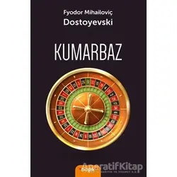 Kumarbaz - Fyodor Mihayloviç Dostoyevski - Başlık Yayınları