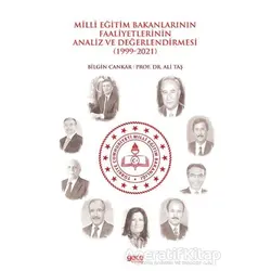 Milli Eğitim Bakanlarının Faaliyetlerinin Analiz ve Değerlendirmesi (1999-2021)
