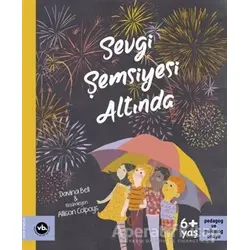 Sevgi Şemsiyesi Altında - Davina Bell - Vakıfbank Kültür Yayınları