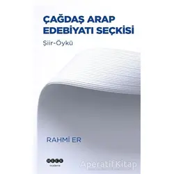 Çağdaş Arap Edebiyatı Seçkisi - Rahmi Er - Hece Yayınları