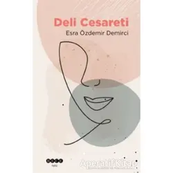 Deli Cesareti - Esra Özdemir Demirci - Hece Yayınları