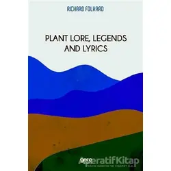 Plant Lore, Legends and Lyrics - Richard Folkard - Gece Kitaplığı