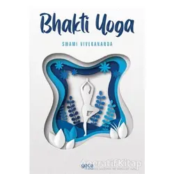 Bhakti Yoga - Swami Vivekananda - Gece Kitaplığı