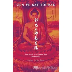Zen ve Saf Toprak - Patriarch Yin Kuang - Gece Kitaplığı